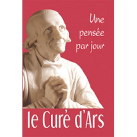 Une Pensée par Jour - Curé d'Ars | LIVRE