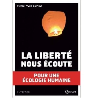 La liberté nous écoute - Pierre-yves Gomez | LIVRE