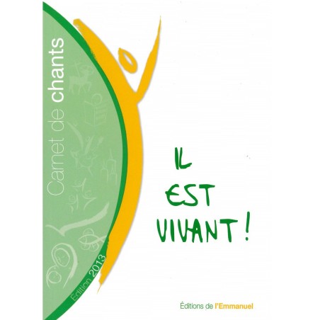 Il est vivant - Carnet de chants - Edition 2013 | LIVRE