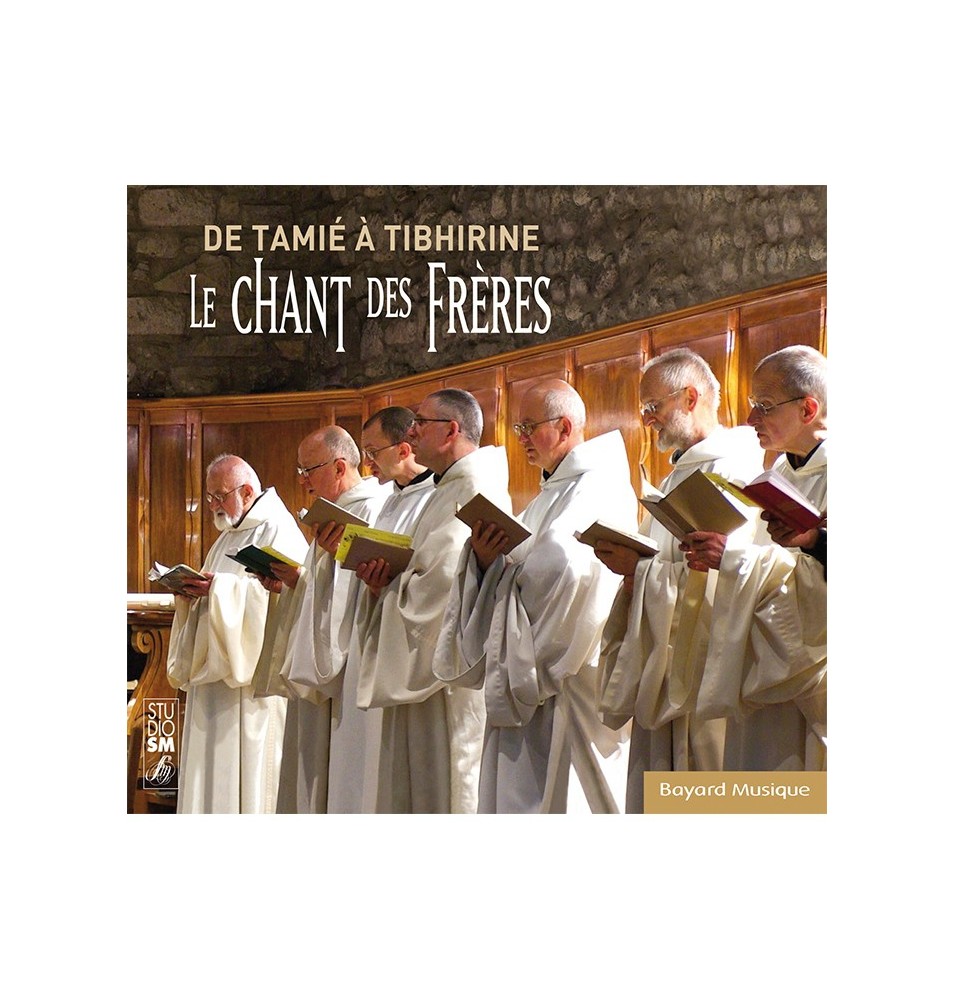 De Tamié à Tibhirine - Le chant des fréres (CD) | CD