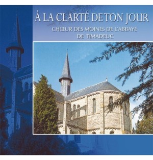A la clarté de ton jour - Laudes et Vepres (CD) | TIMADEUC (Abbaye Notre-Dame de)