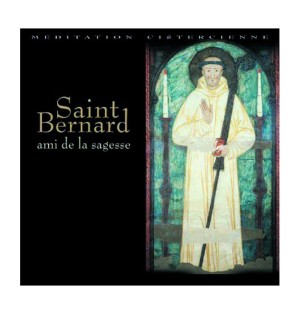 Saint Bernard, ami de la sagesse | CD