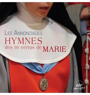 Les Annonciades - Hymnes des 10 vertus de Marie | CD