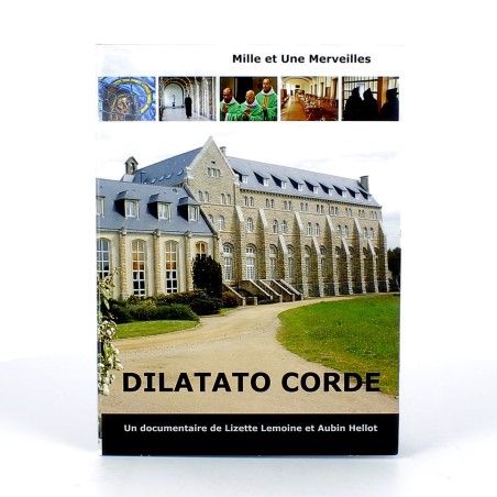 Dilatato Corde documentaire de témoignage monastique à Sainte-Anne de Kergonan | DVD