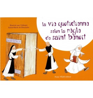 La vie quotidienne selon la règle de saint benoit | LIVRE
