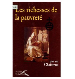 Les richesses de la pauvreté - sagesse des Chartreux | LIVRE