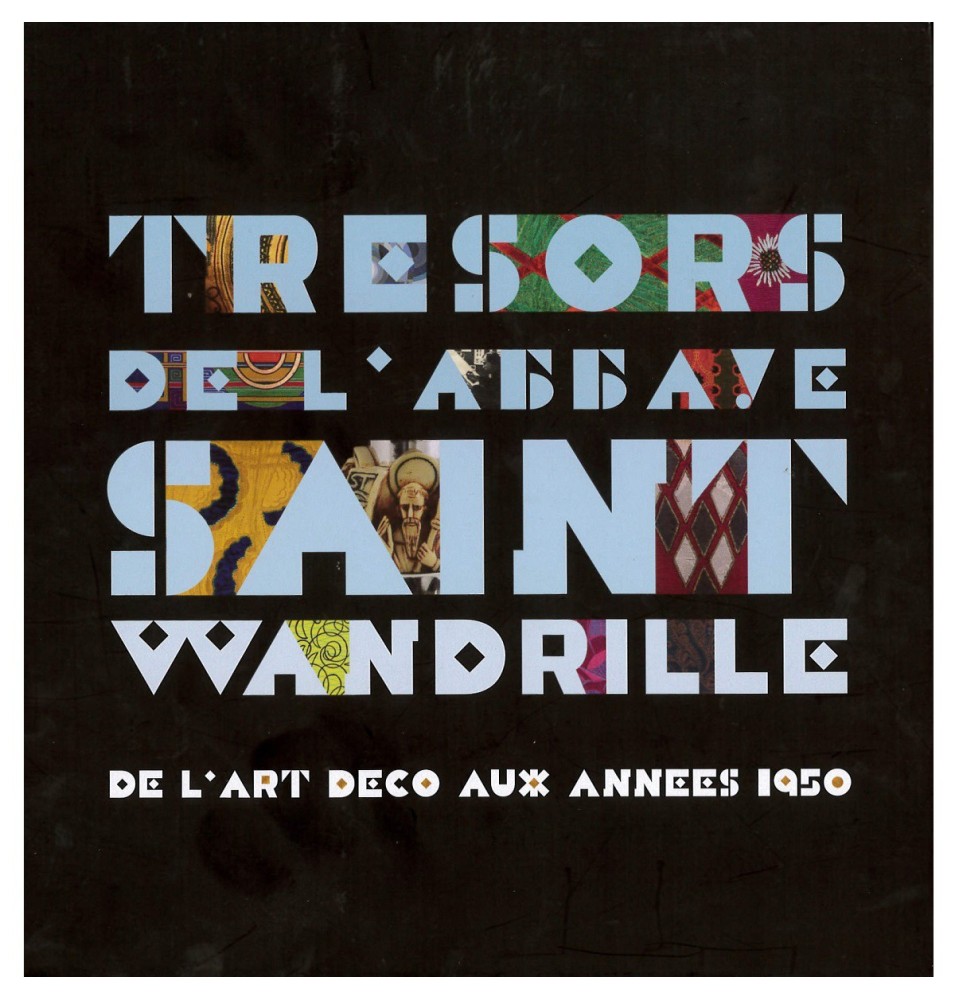 Trésors de l'Abbaye Saint Wandrille | LIVRE
