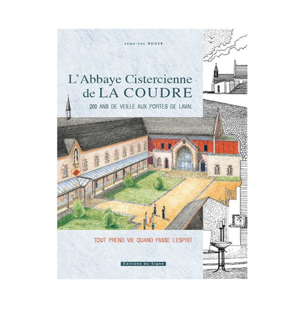 LIVRE N° 137 - L'abbaye Cistercienne de la Coudre