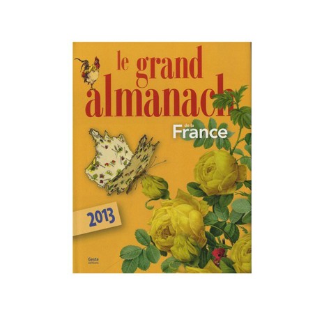 LIVRE - LIVRE N°148 - Le Grand Almanach de la France 2013