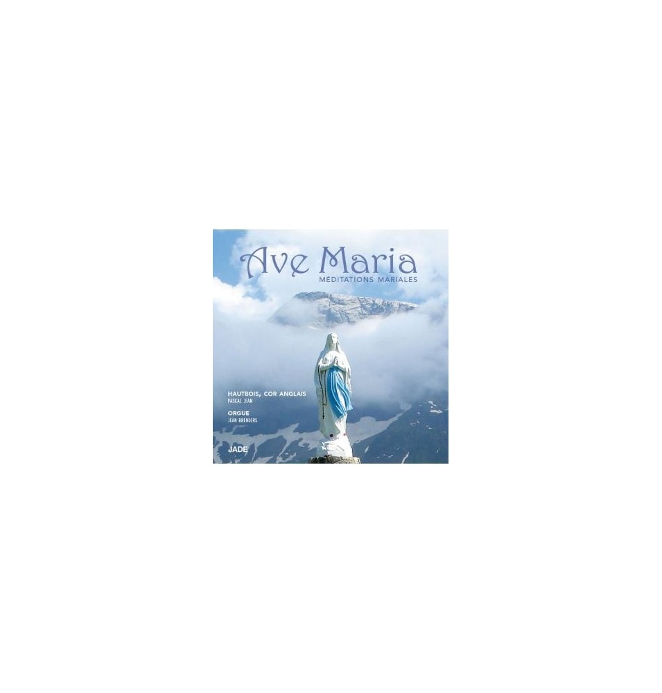 CD - Ave Maria méditations mariales