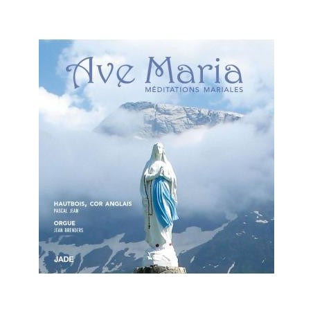 CD - Ave Maria méditations mariales