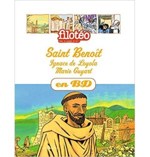 Saint Benoît, Ignace de Loyola, Marie Guyart