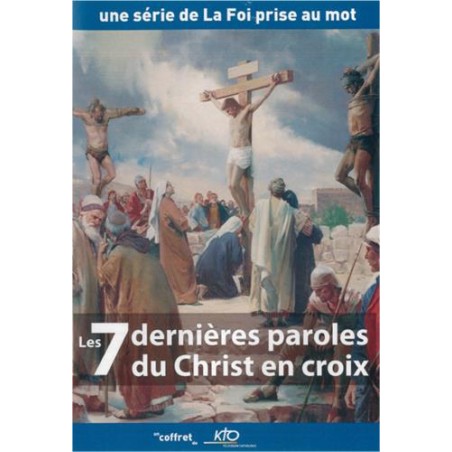 Les 7 dernières paroles du christ en croix.