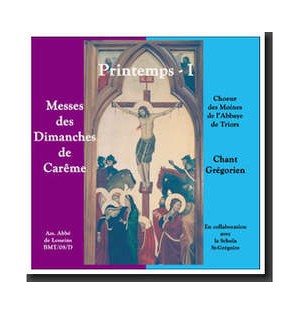 Messes des dimanches de Carême - Chant Grégorien