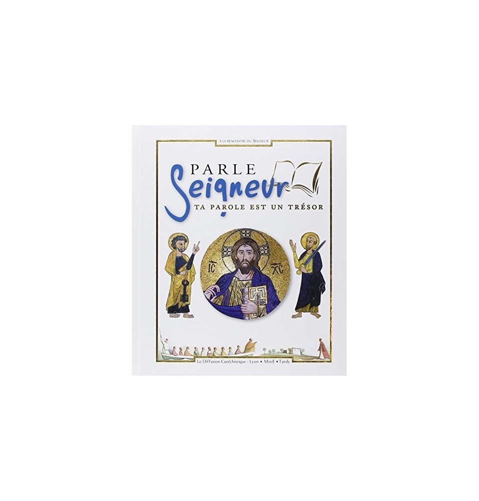 Parle seigneur ta parole est un trésor - LIVRE D'OCCASION