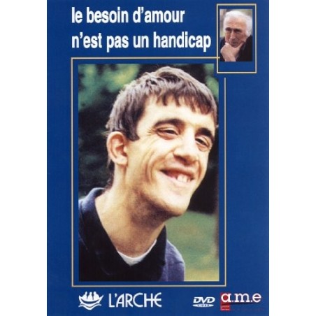 Le besoin d'amour n'est pas unn handicap