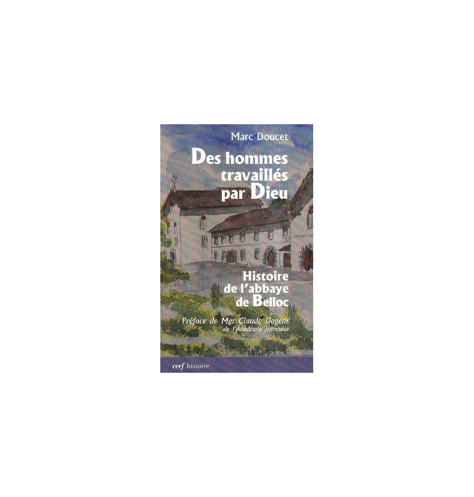 Des hommes travaillés par Dieu-LIVRE D'OCCASION