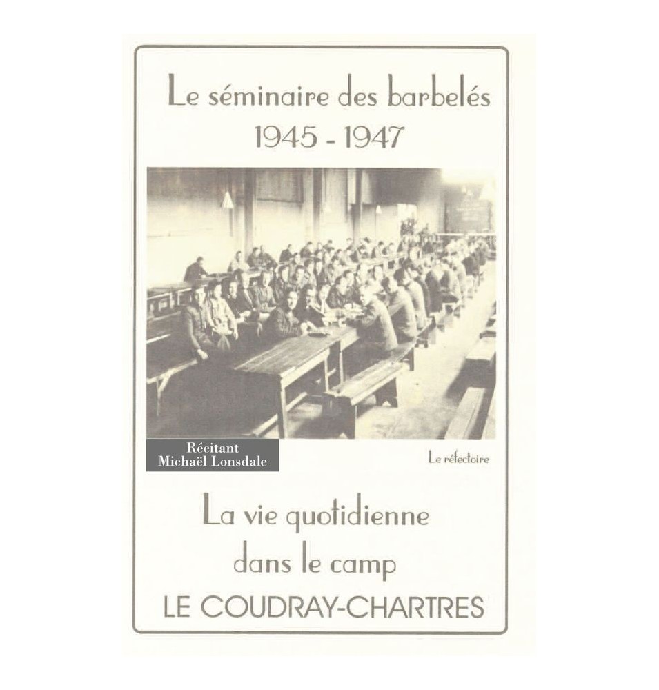 Le séminaire des barbelés 1945 - 1947