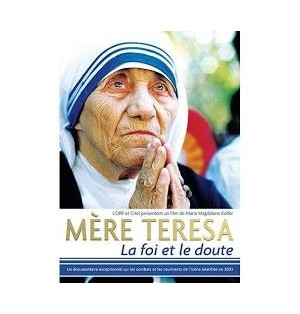 Mère TERESA : La Foi et le Doute