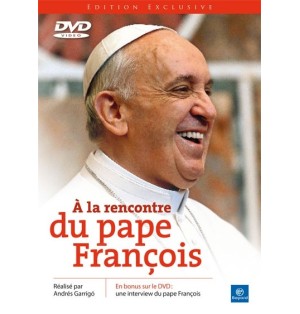 A la Rencontre Du Pape François