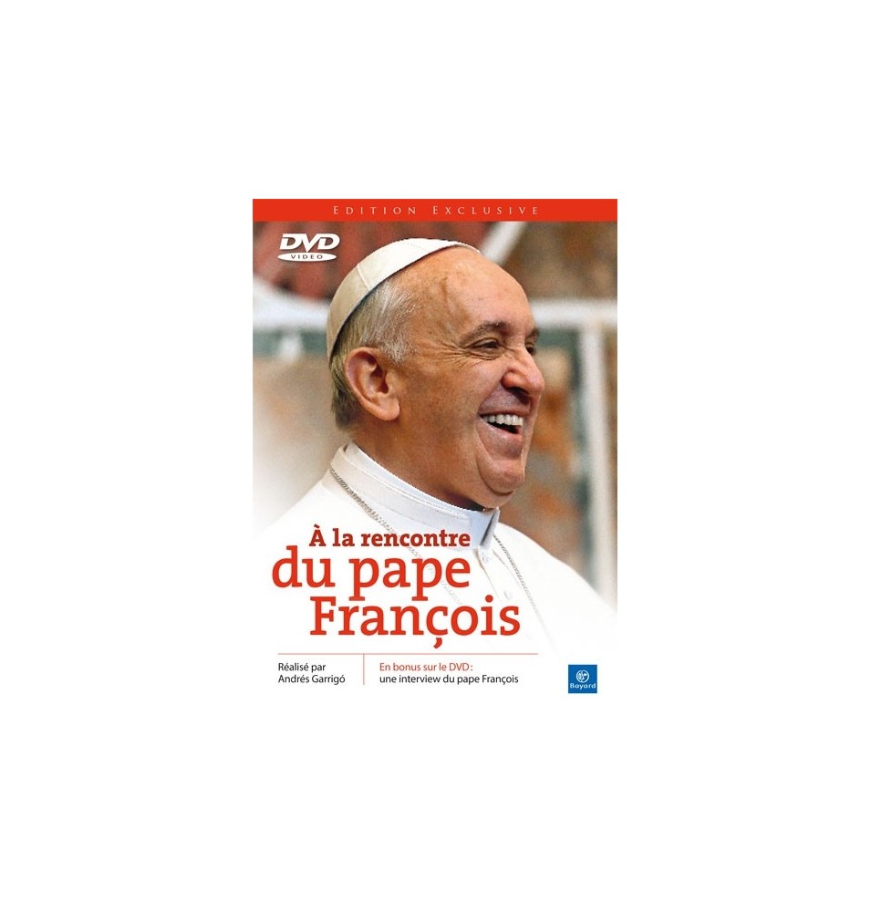 A la Rencontre Du Pape François