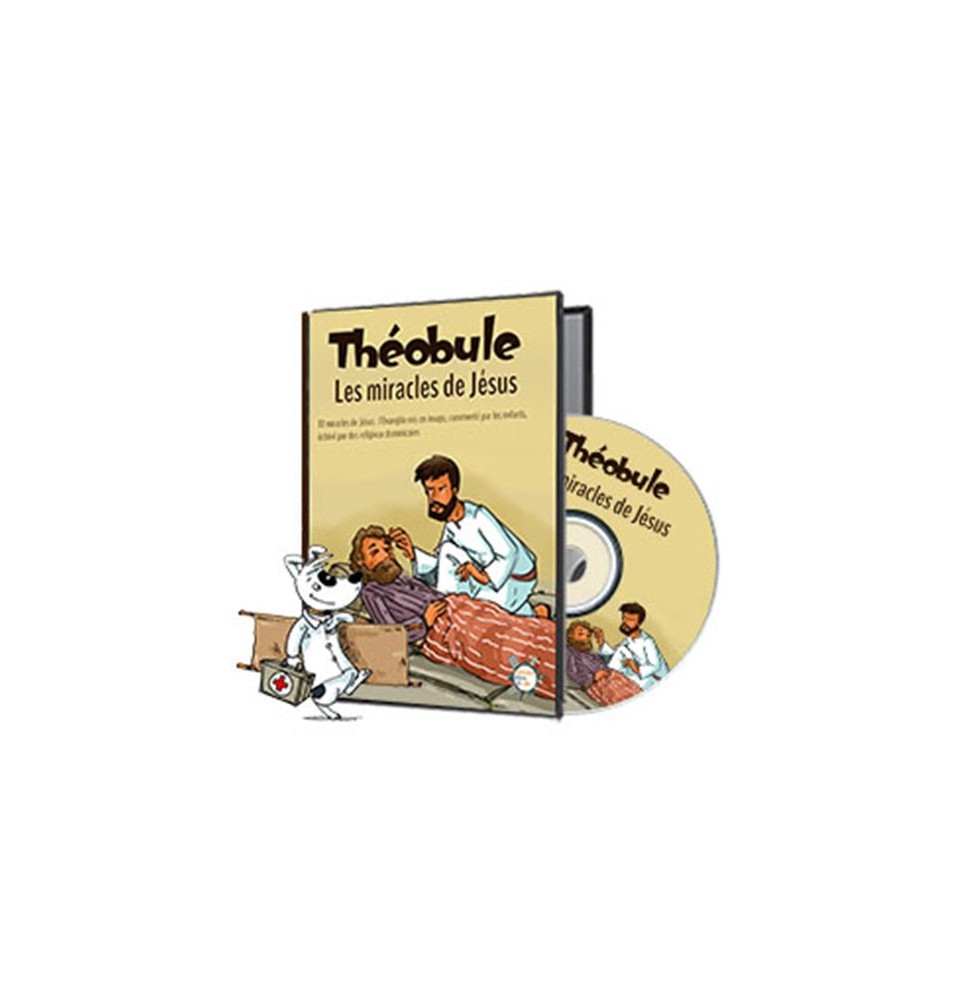 Théobule : Les miracles de Jésus