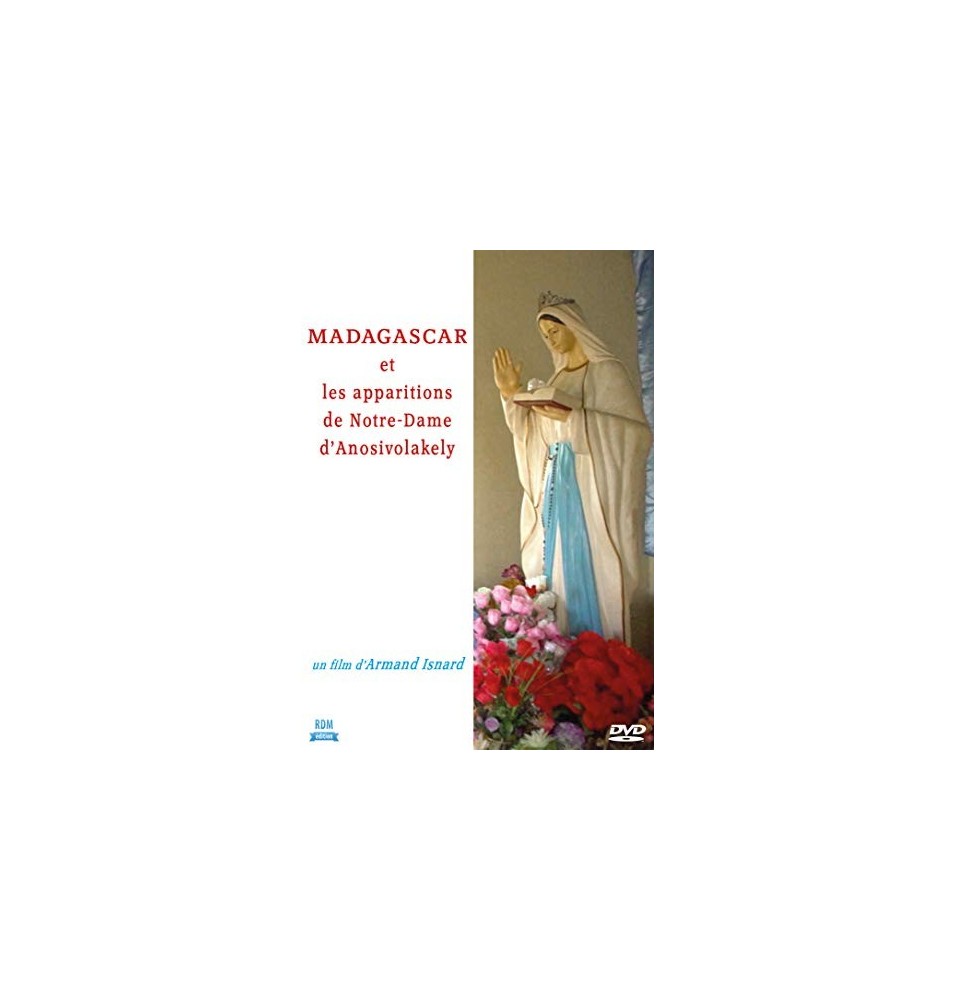 Madagascar et Les apparitions de Notre-Dame d'Anosivolakely