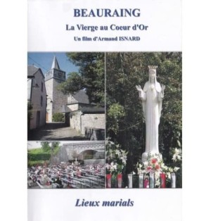 BEAURAING La Vierge au Cœur d'Or