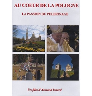 Au coeur de la Pologne La passion du pèlerinage