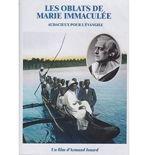 Les Oblats de Marie Immaculée - Audacieux pour l'Évangile