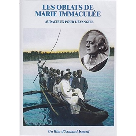 Les Oblats de Marie Immaculée - Audacieux pour l'Évangile