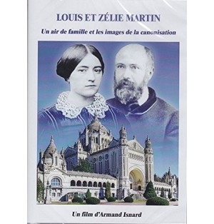 Louis et Zélie Martin - Un air de famille et les images de la canonisation
