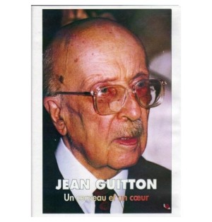 Jean GUITTON - Un cerveau et un coeur