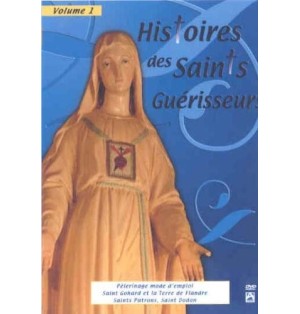 Histoire des saints guérisseurs vol. 1