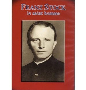 Franz STOCK - Le saint homme