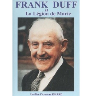 Frank DUFF et La Légion de Marie