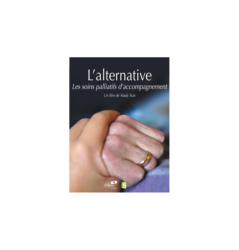 L'Alternative : Soins palliatifs et accompagnement