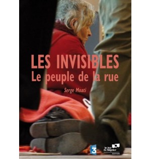 Les Invisibles : Le peuple de la rue