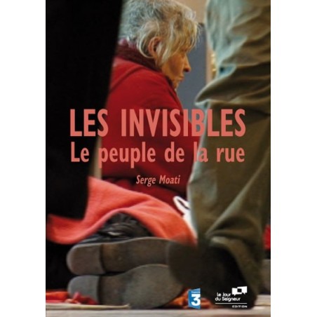 Les Invisibles : Le peuple de la rue