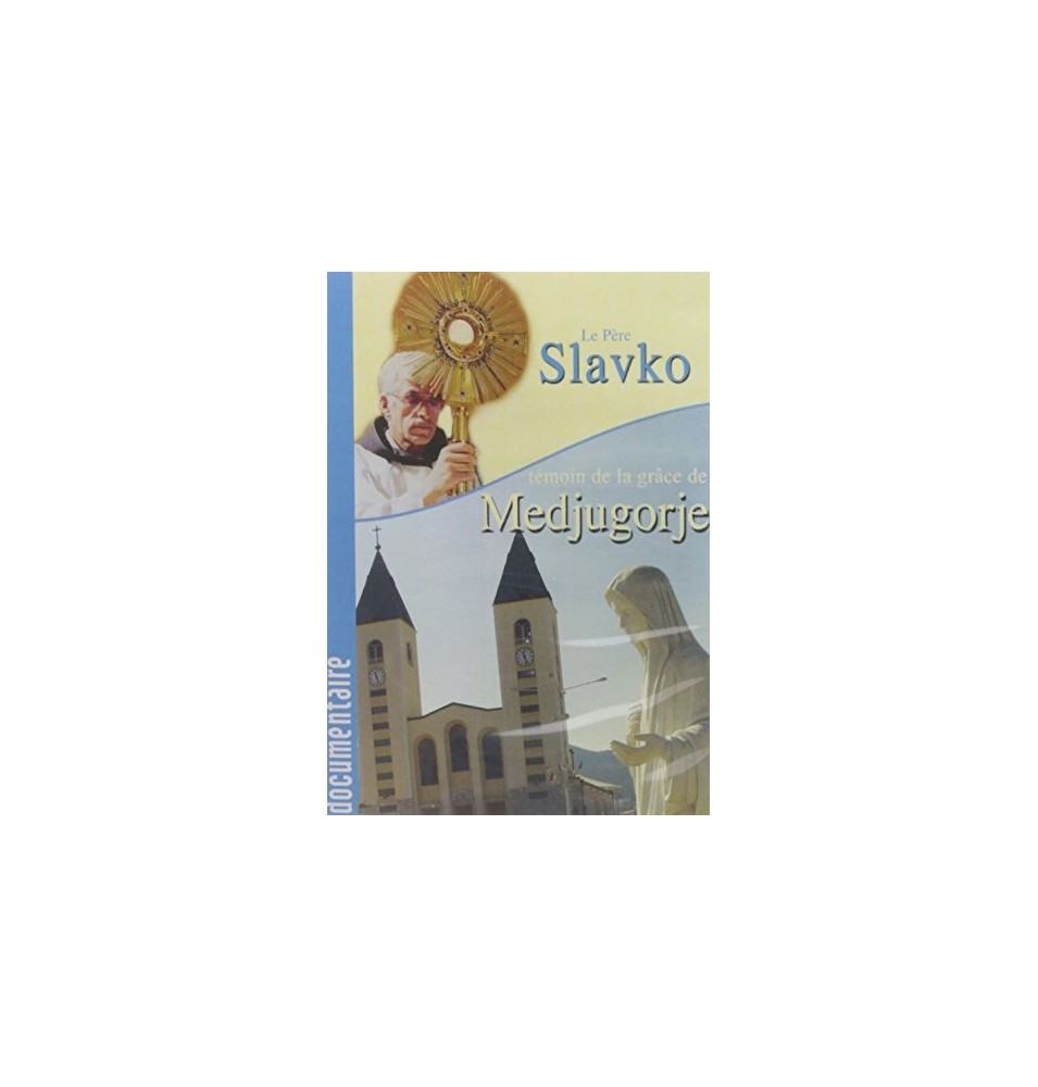 Père Slavko Témoin de la grâce de Dieu