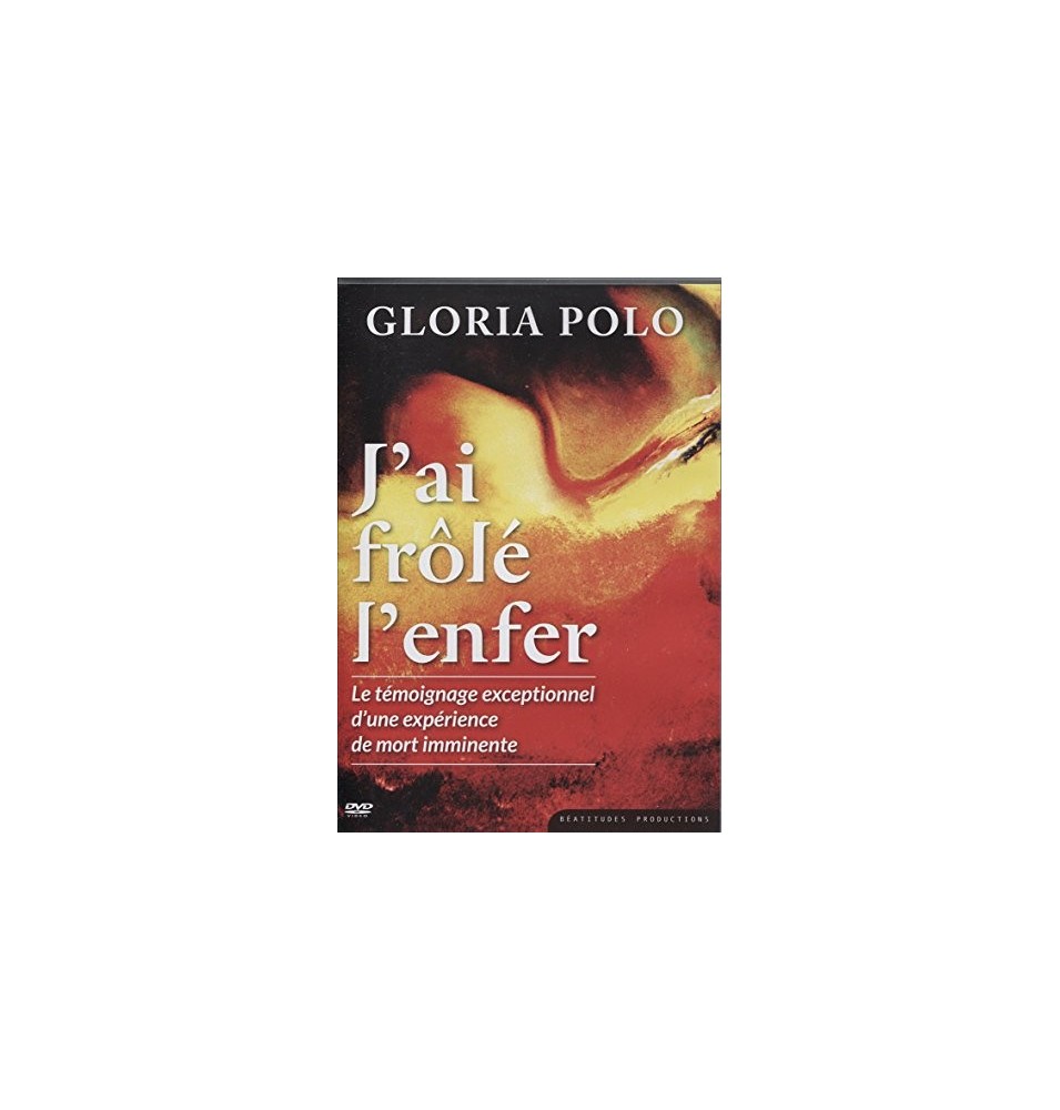J'ai Frôlé l'Enfer. le Témoignage Exceptionnel d'une Expérience de Mort Imminente.