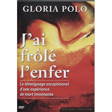 J'ai Frôlé l'Enfer. le Témoignage Exceptionnel d'une Expérience de Mort Imminente.