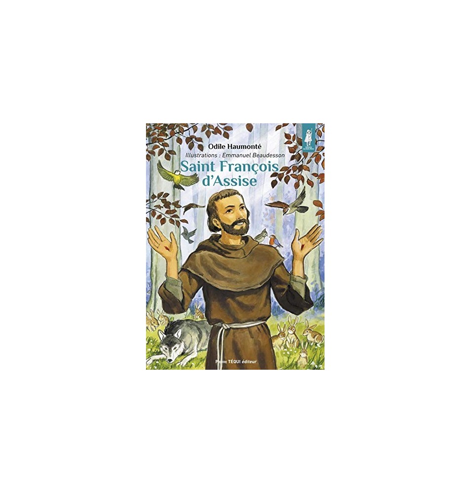 Saint François d'Assise Le troubadour de la paix