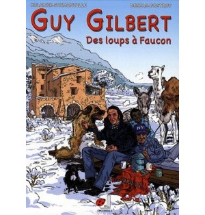 Guy Gilbert, Tome 2 Des loups à Faucon
