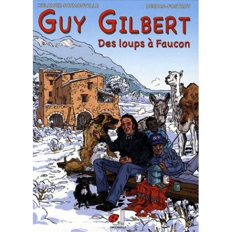 Guy Gilbert, Tome 2 Des loups à Faucon