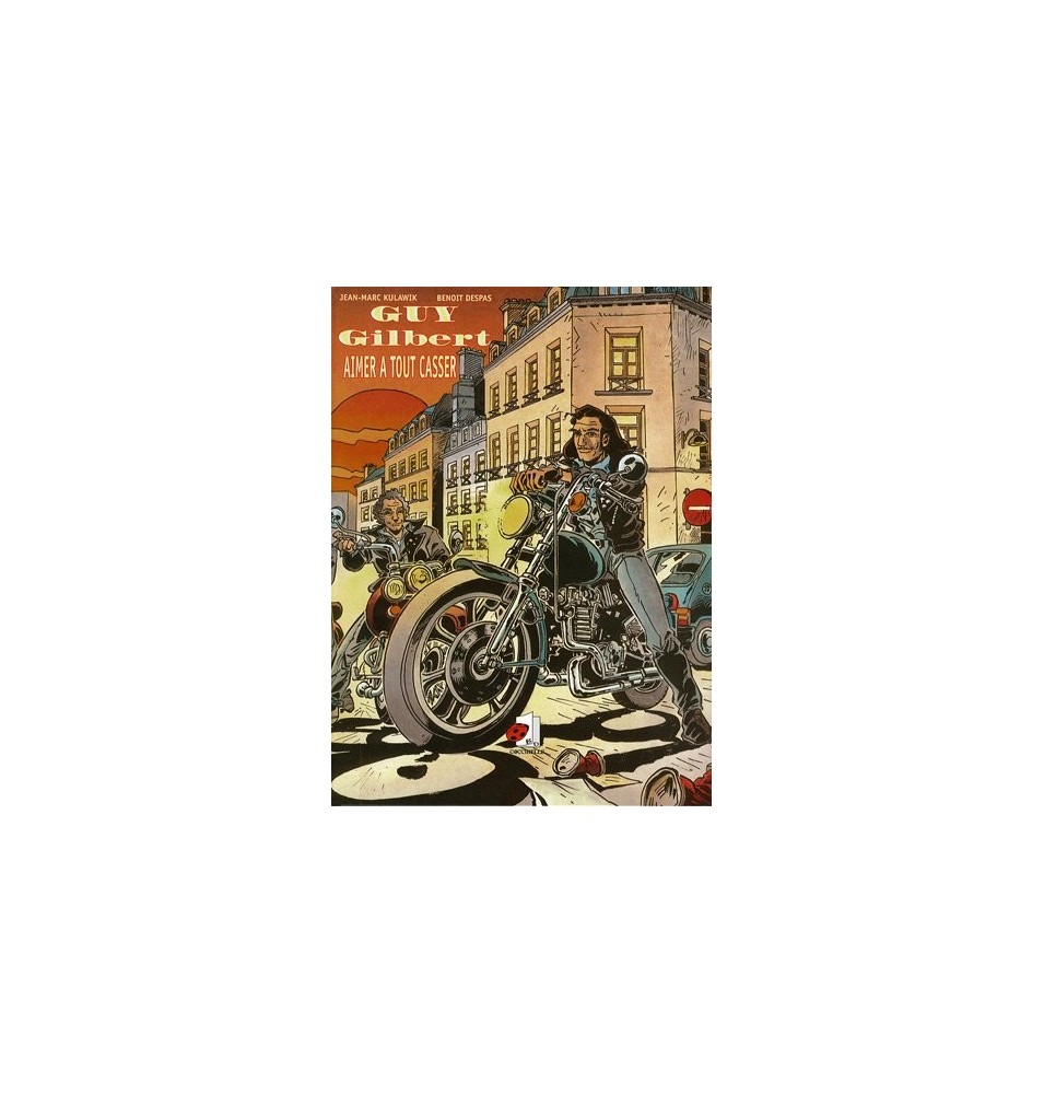 Guy Gilbert, Tome 1 Aimer à tout casser
