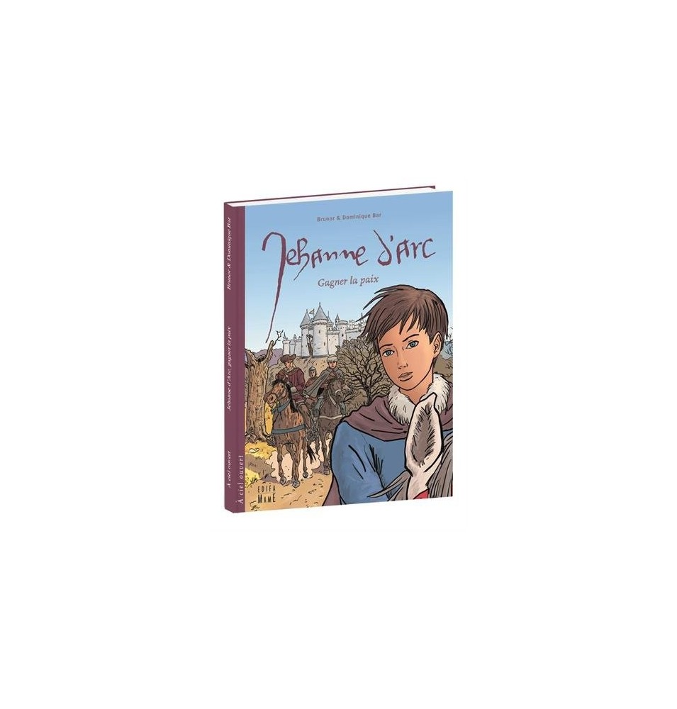 Jehanne d'Arc, gagner la paix
