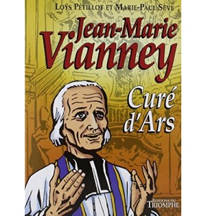 Jean-Marie Vianney Curé d'Ars
