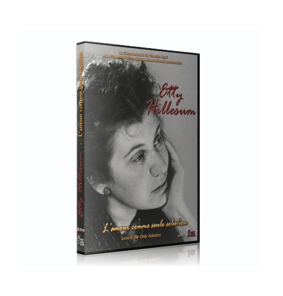Etty Hillesum - L'amour comme seule solution
