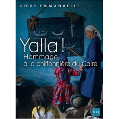 Soeur Emmanuelle Yalla ! - hommage a la chiffonnière du Caire